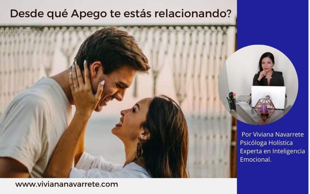 ¿DESDE QUÉ TIPO DE APEGO TE ESTAS RELACIONANDO?